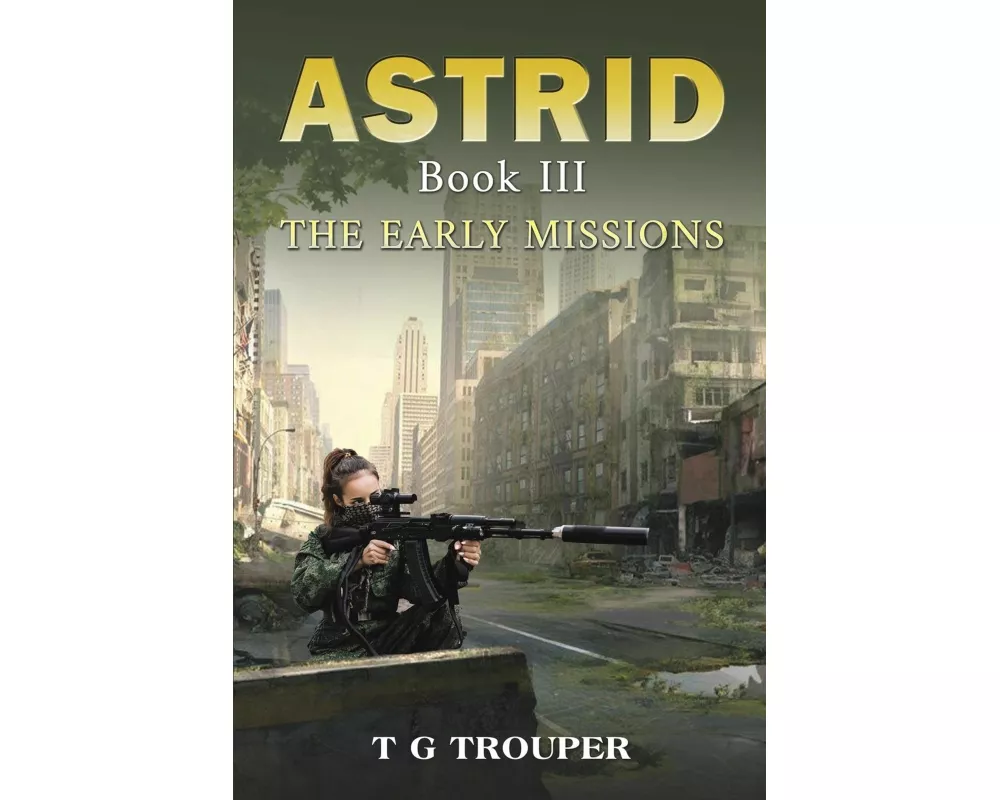 Astrid Book III: The Early Missions