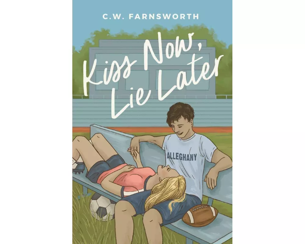 Kiss Now, Lie Later