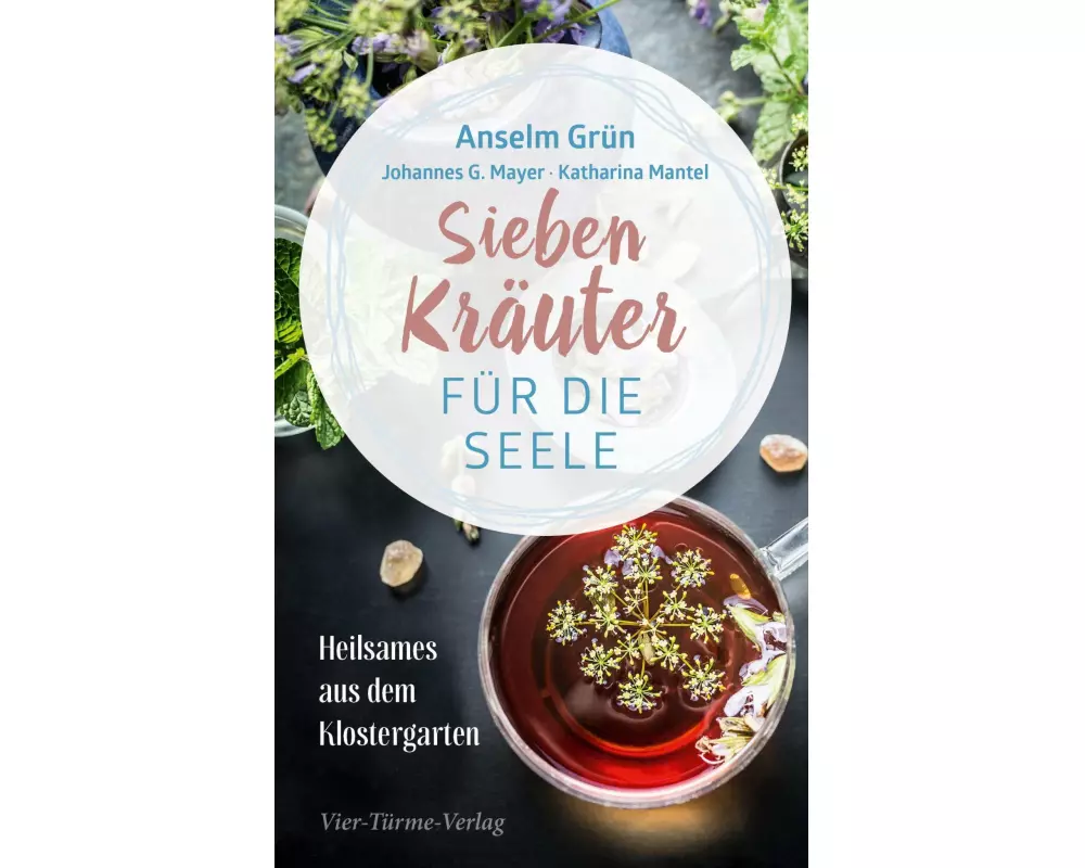 Sieben Kräuter für die Seele