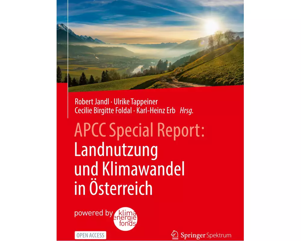 APCC Special Report: Landnutzung und Klimawandel in Österreich