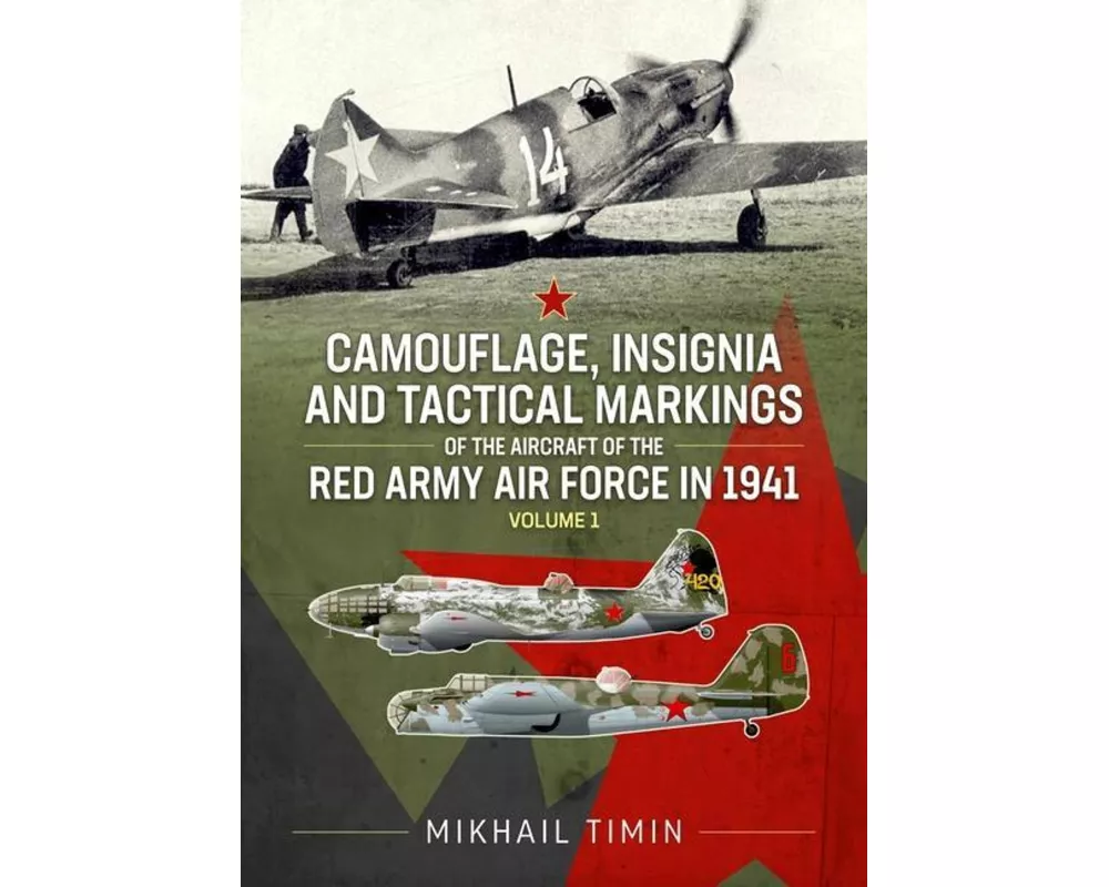 Camouflage, Insignia and Tactical Markings of the Aircraft of the Red Army Air Force in 1941
