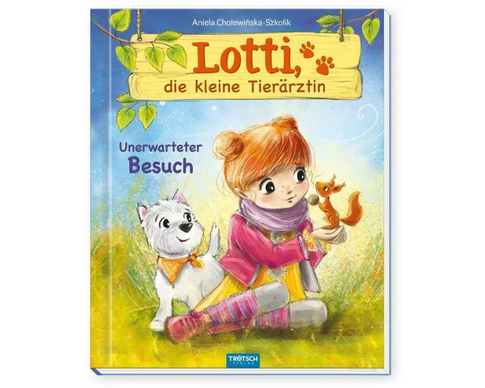 Trötsch Lotti, die kleine Tierärztin Unerwarteter Besuch