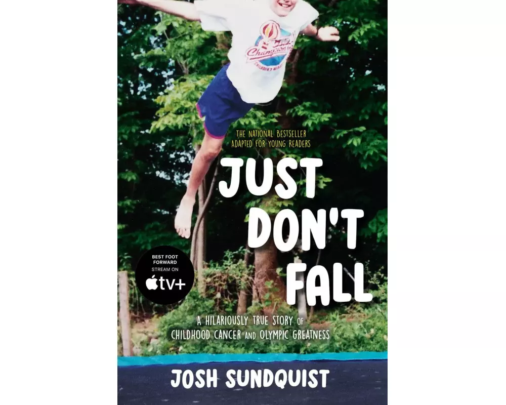 Just Don't Fall (Adapted for Young Readers)
