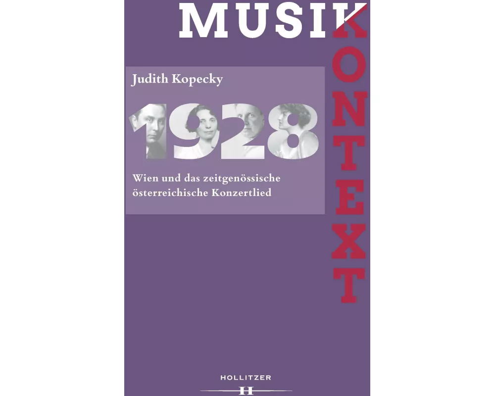 1928. Wien und das zeitgenössische österreichische Konzertlied