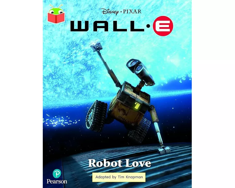 Bug Club Independent Year 2 Turquoise A: Disney Pixar Wall-E: Robot Love