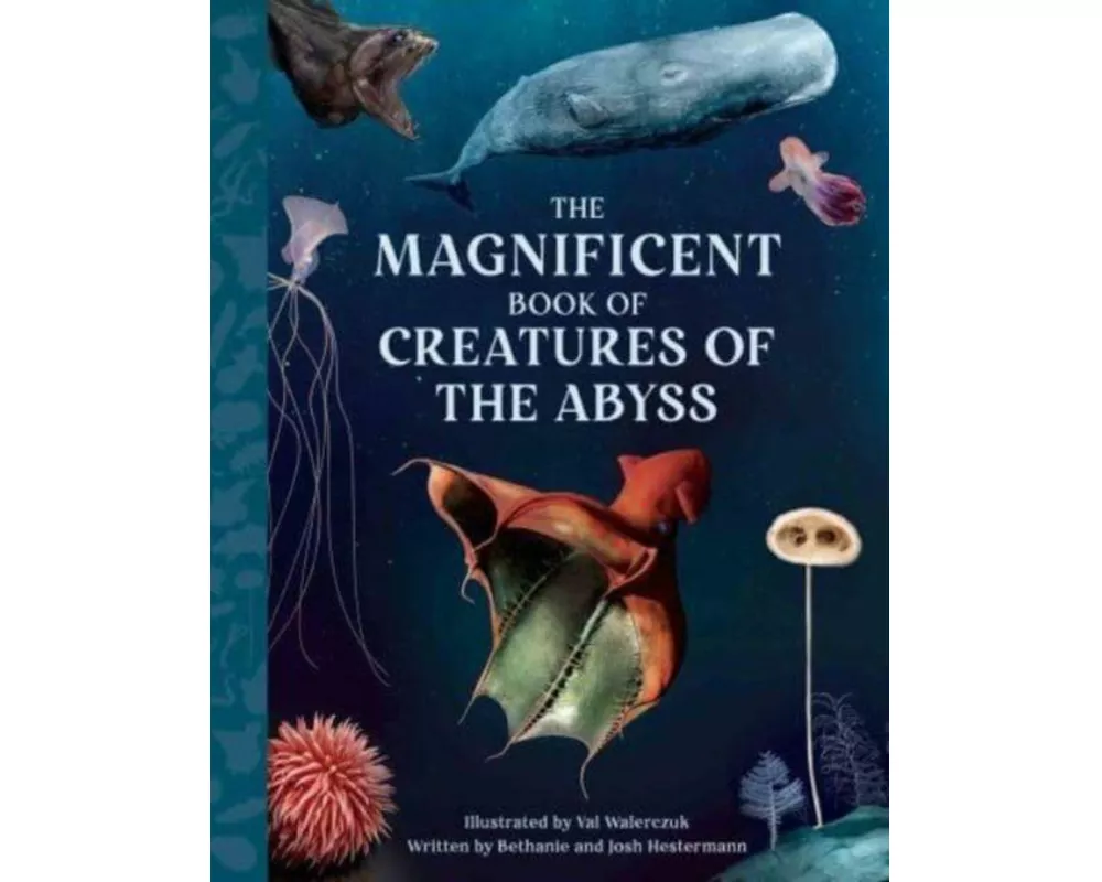 The Magnificent Book Creatures of the Abyss