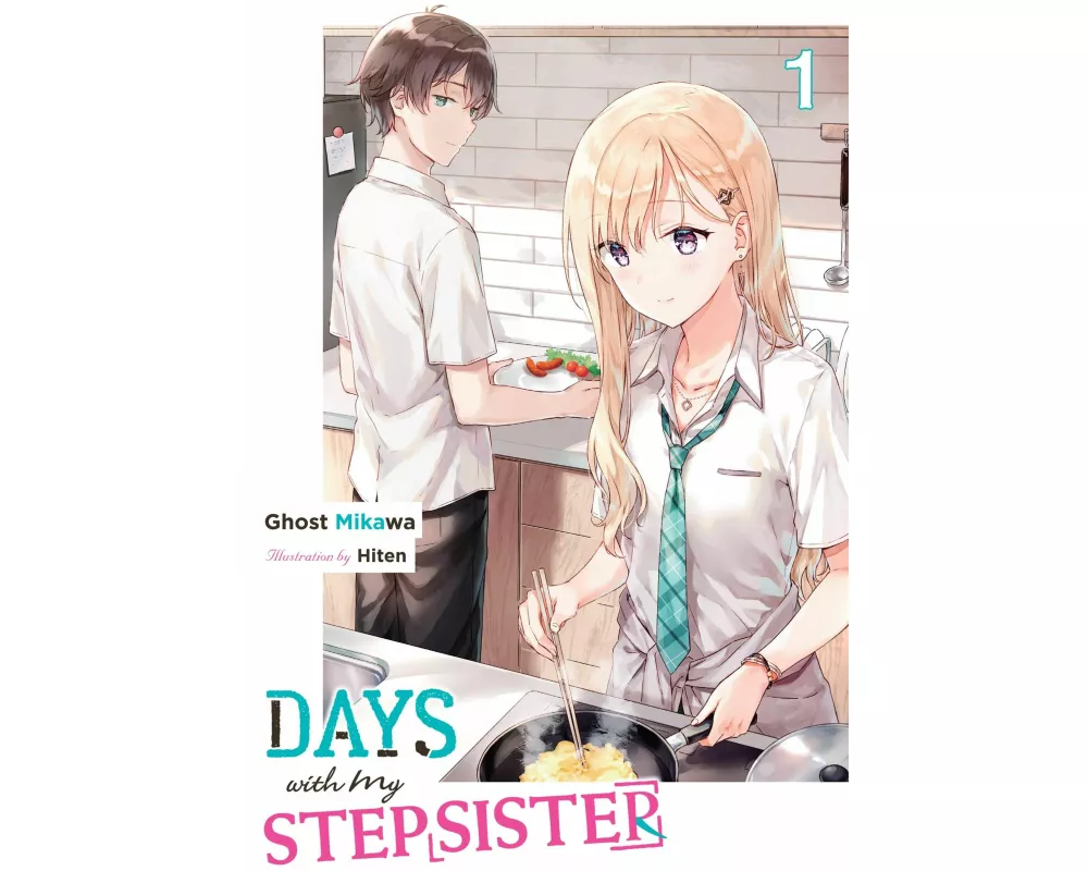 Days with My Stepsister, Vol. 1 (light novel)