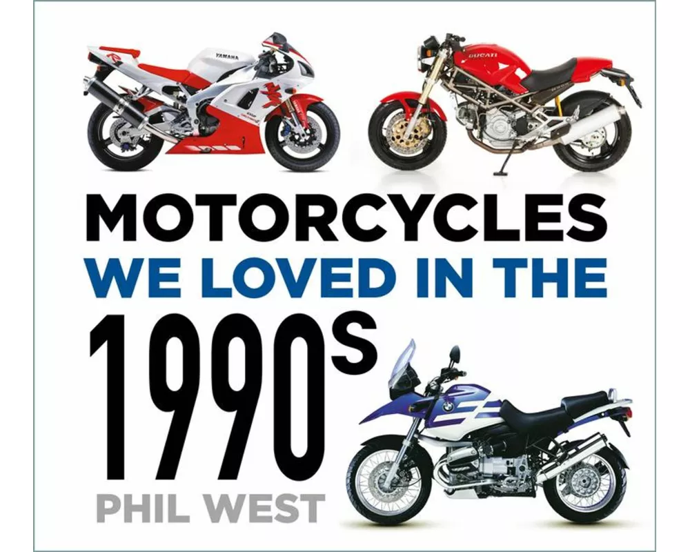 Motorcycles We Loved in the 1990s