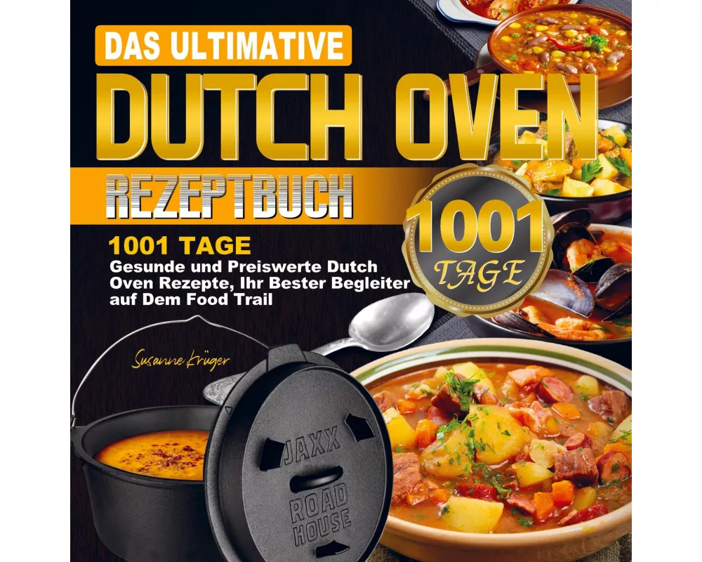 Das ultimative Dutch Oven Rezeptbuch