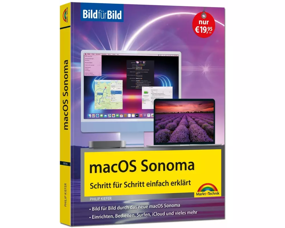 macOS Sonoma Bild für Bild - die Anleitung in Bildern - ideal für Einsteiger, Umsteiger und Fortgeschrittene
