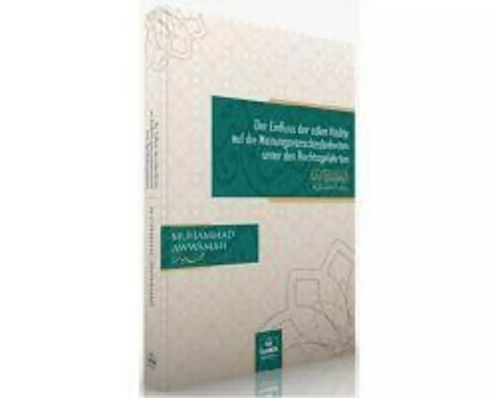 Der Einfluss der edlen Hadite auf die Meinungsverschiedenheiten unter den Rechtsgelehrten