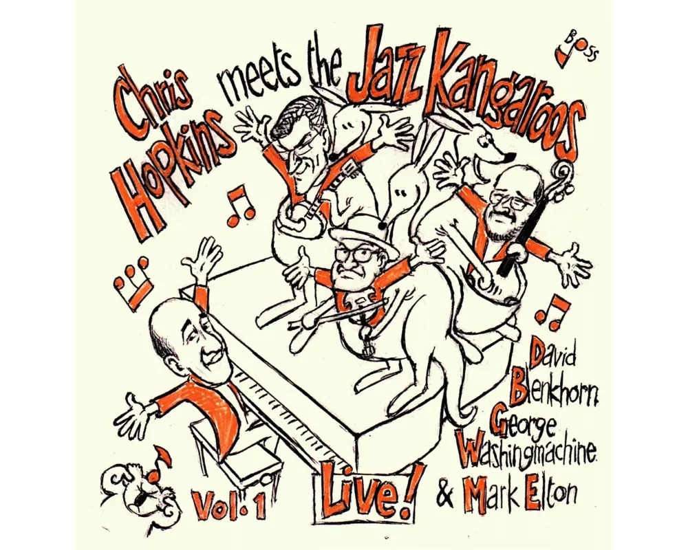 Chris Hopkins meets the Jazz Kangaroos Vol.1/Live