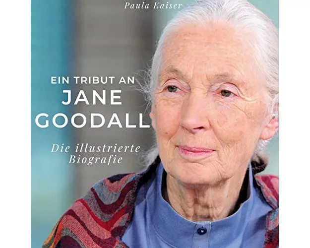 Ein Tribut an <br> Jane Goodall