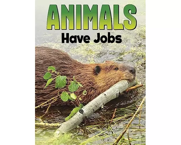 Animals Have Jobs
