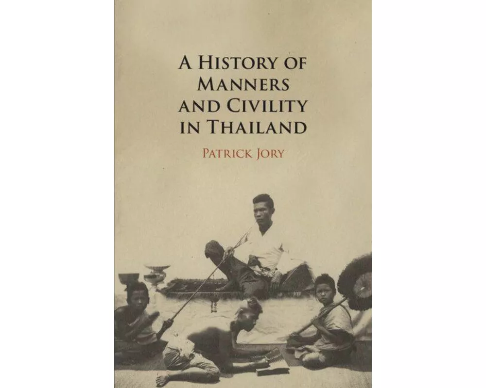 A History of Manners and Civility in Thailand