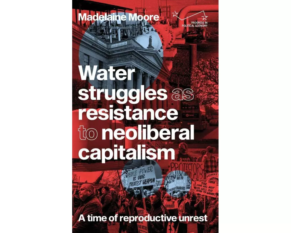 Water Struggles as Resistance to Neoliberal Capitalism