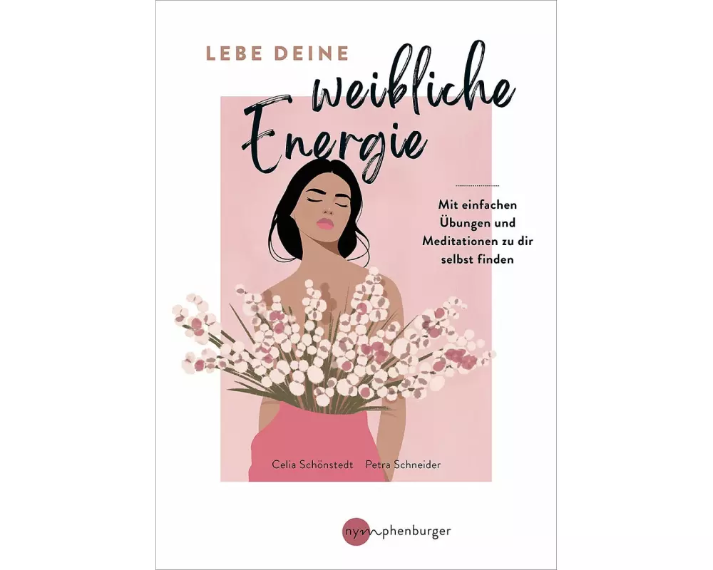 Lebe deine weibliche Energie