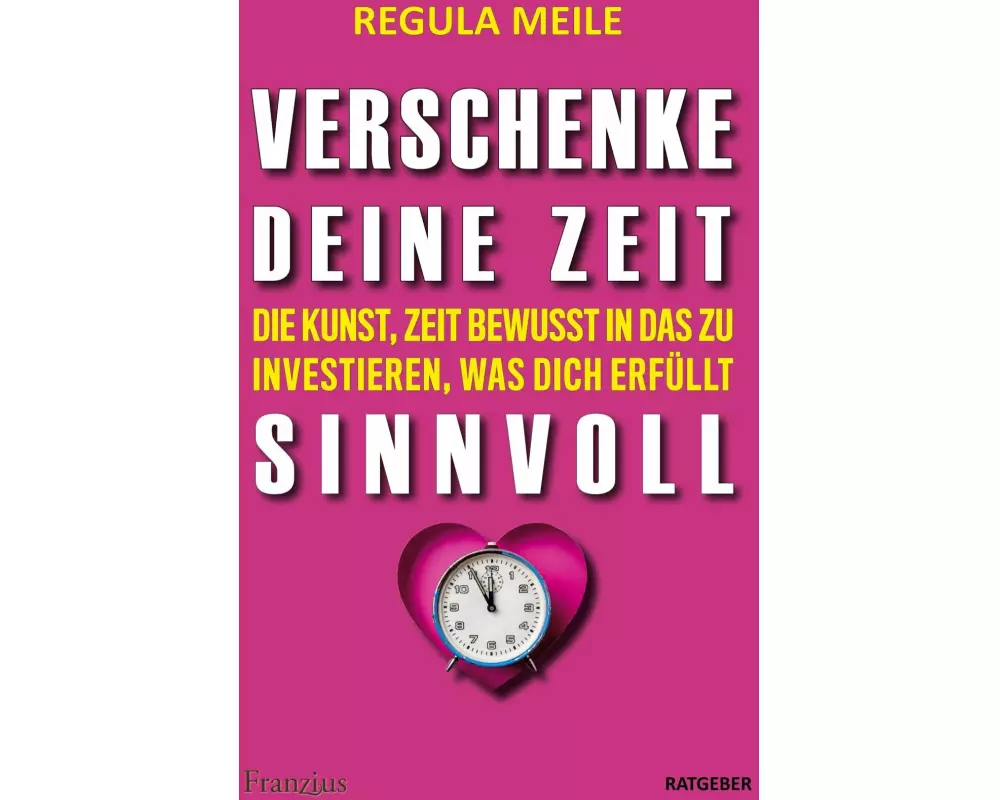 Verschenke deine Zeit sinnvoll