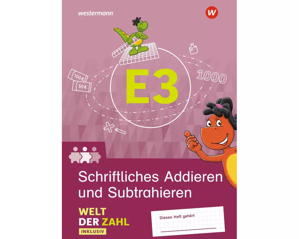 Welt der Zahl Inklusiv. Inklusionsheft E3