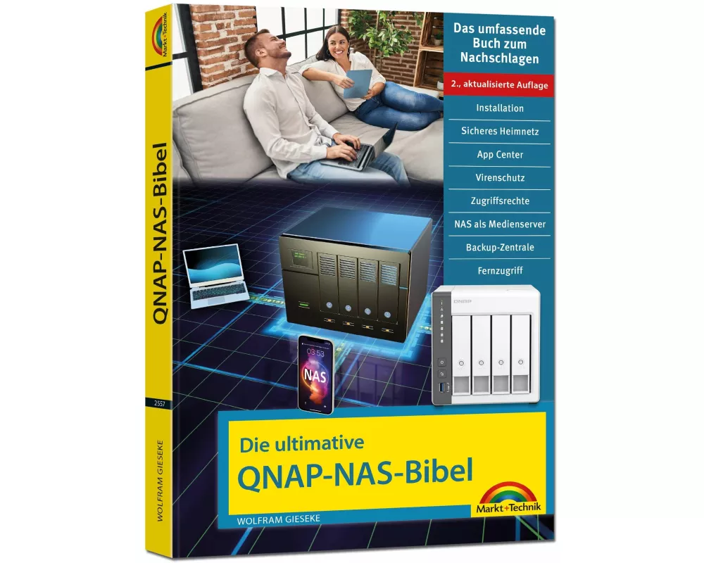 Die ultimative QNAP NAS Bibel - 2. Auflage - Das Praxisbuch - mit vielen Insider Tipps und Tricks - komplett in Farbe