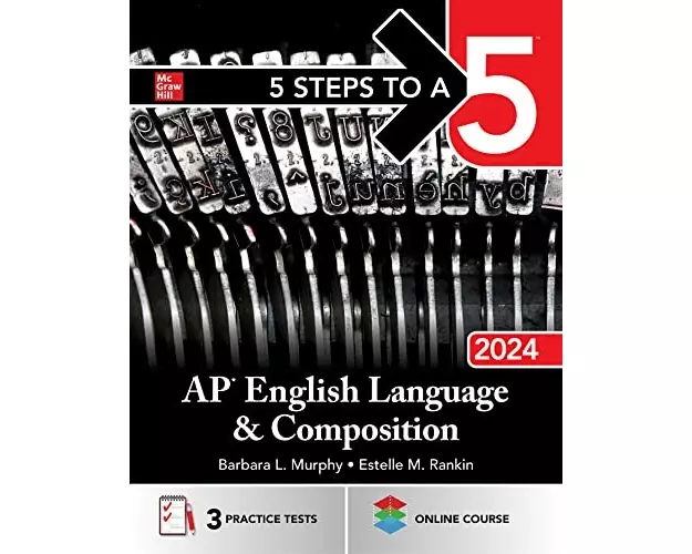 5 Steps to a 5: AP English Language and Composition 2024