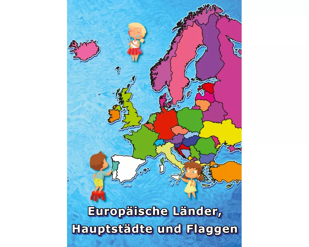 Europäische Länder, Hauptstädte und Flaggen malen und lernen