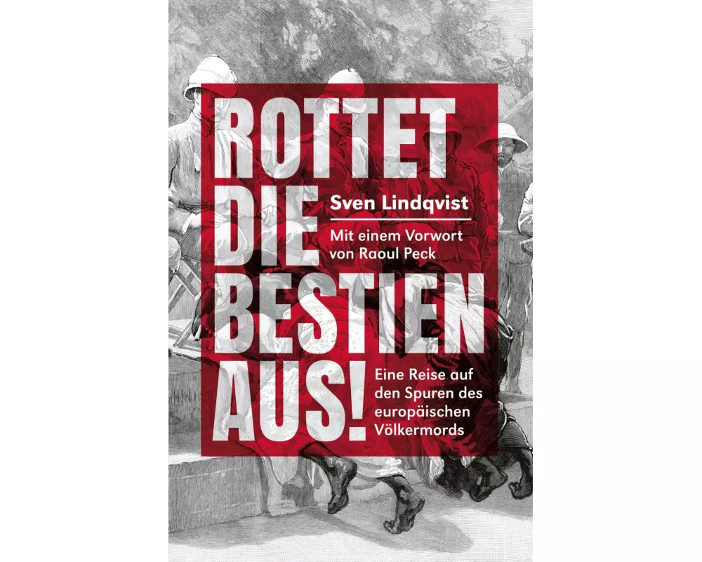 Rottet die Bestien aus!