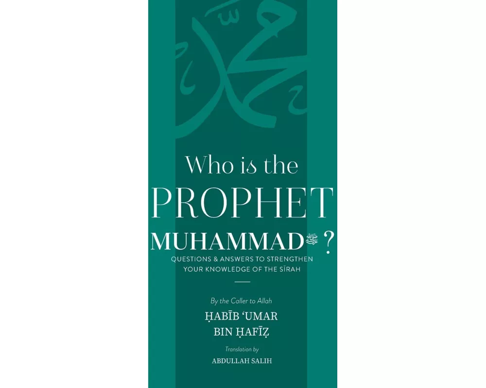 Who is the Prophet Muhammad ﷺ ?