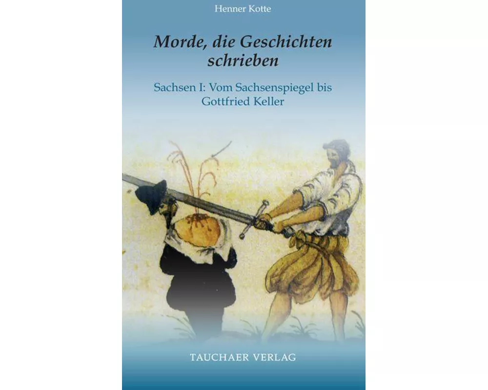 Morde, die Geschichten schrieben