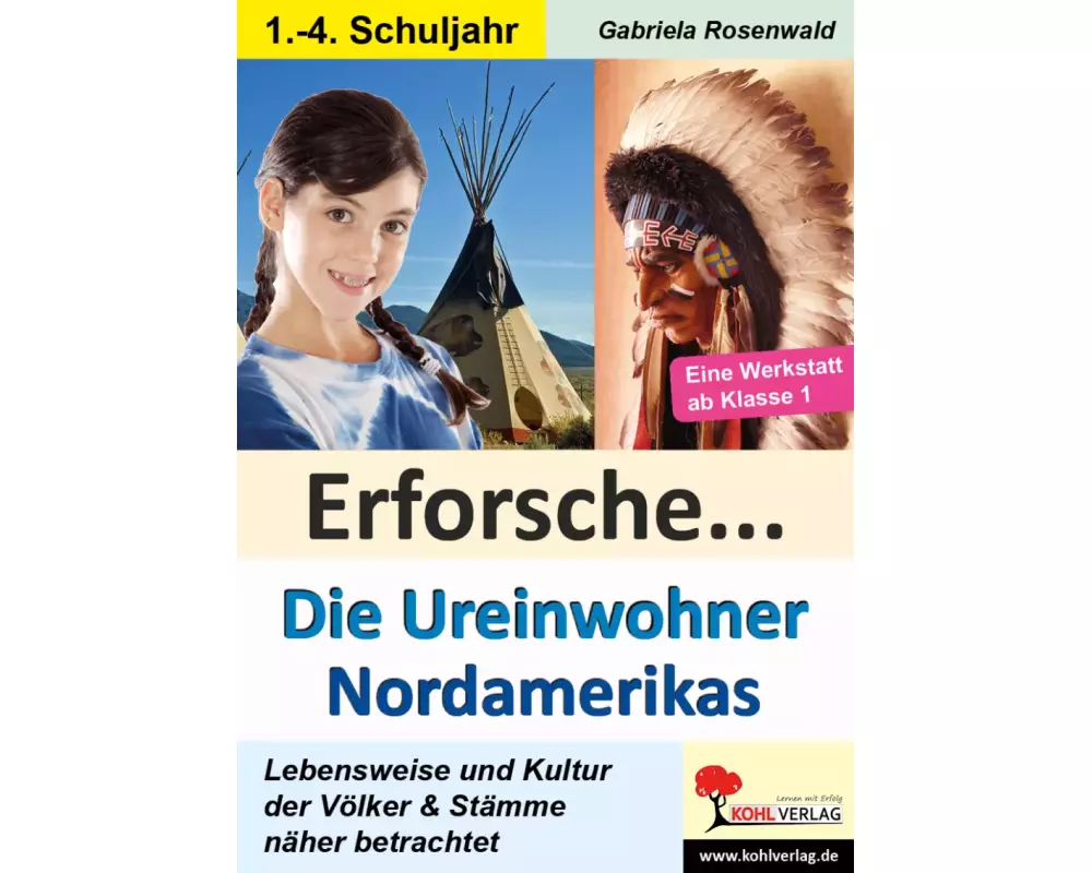 Erforsche ... Die Ureinwohner Nordamerikas