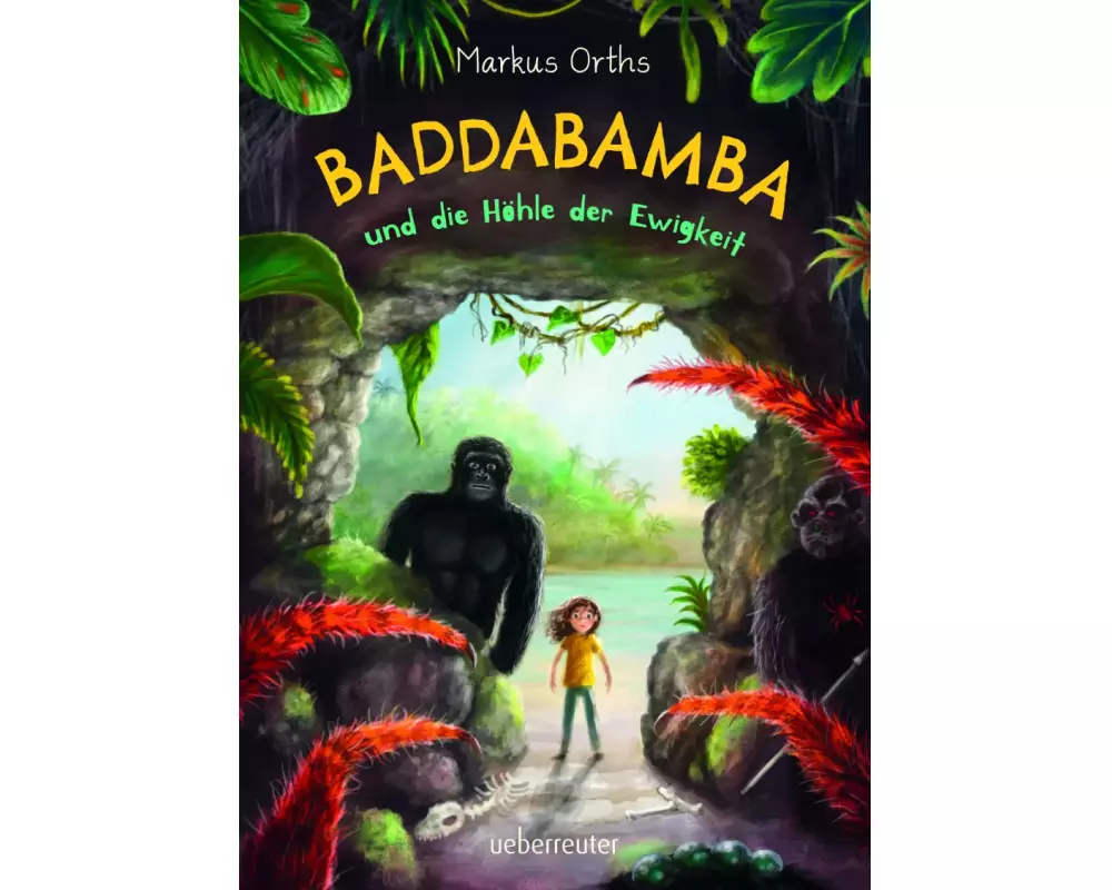 Baddabamba und die Höhle der Ewigkeit (Baddabamba, Bd. 2)