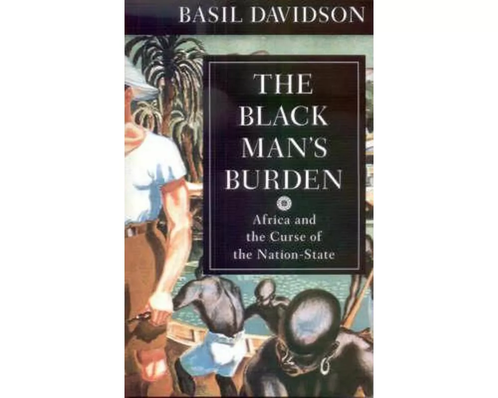 The Black Man's Burden
