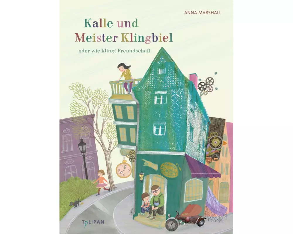 Kalle und Meister Klingbiel oder wie klingt Freundschaft