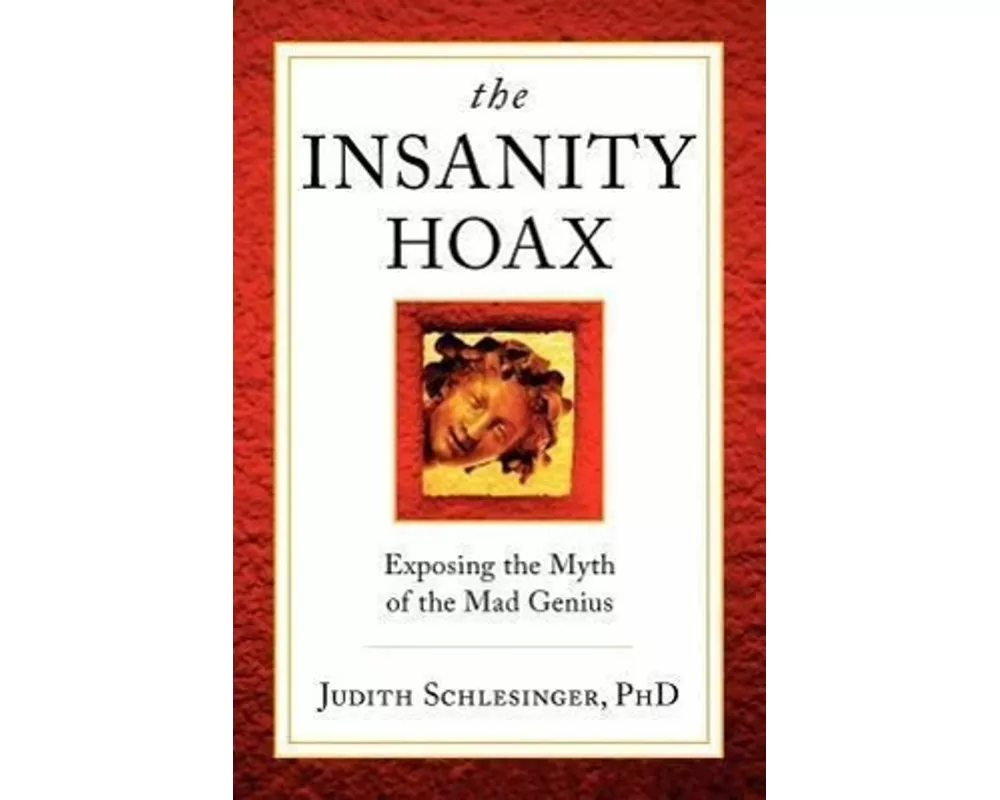 The Insanity Hoax