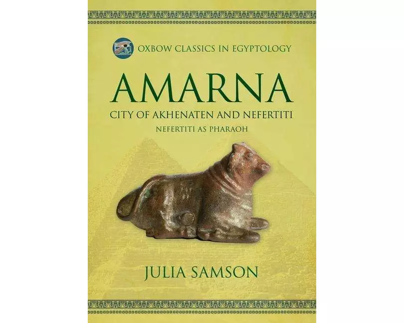 Amarna City of Akhenaten and Nefertiti