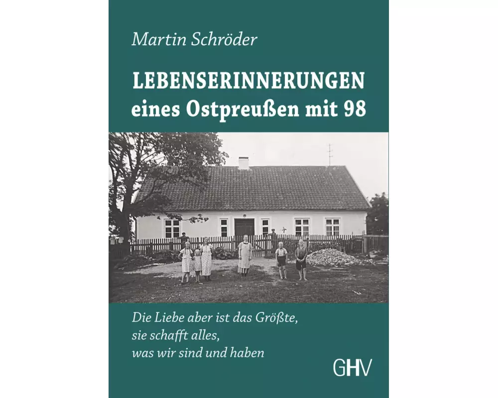 Lebenserinnerungen eines Ostpreußen mit 98