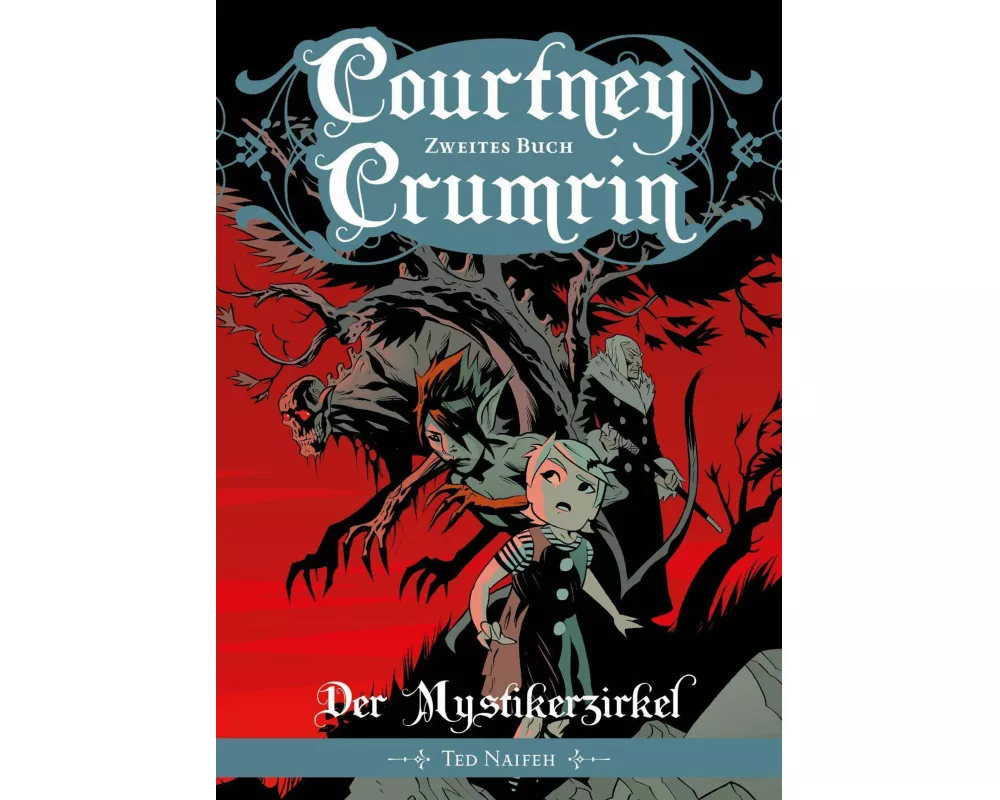 Courtney Crumrin - Band 2: Der Mystikerzirkel