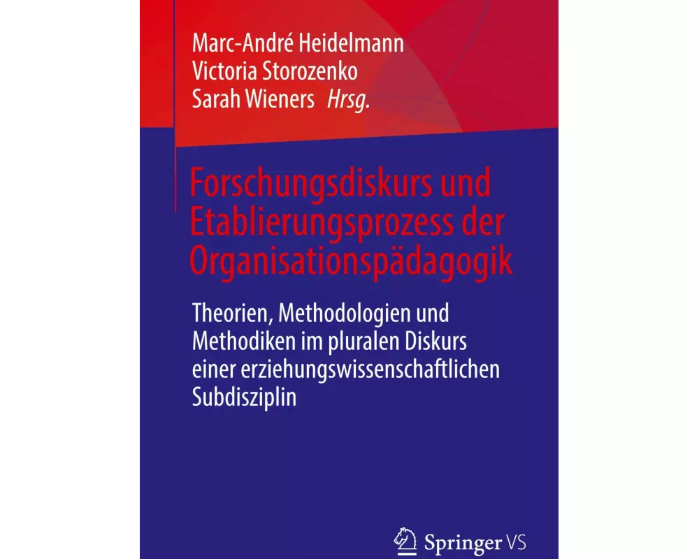 Forschungsdiskurs und Etablierungsprozess der Organisationspädagogik