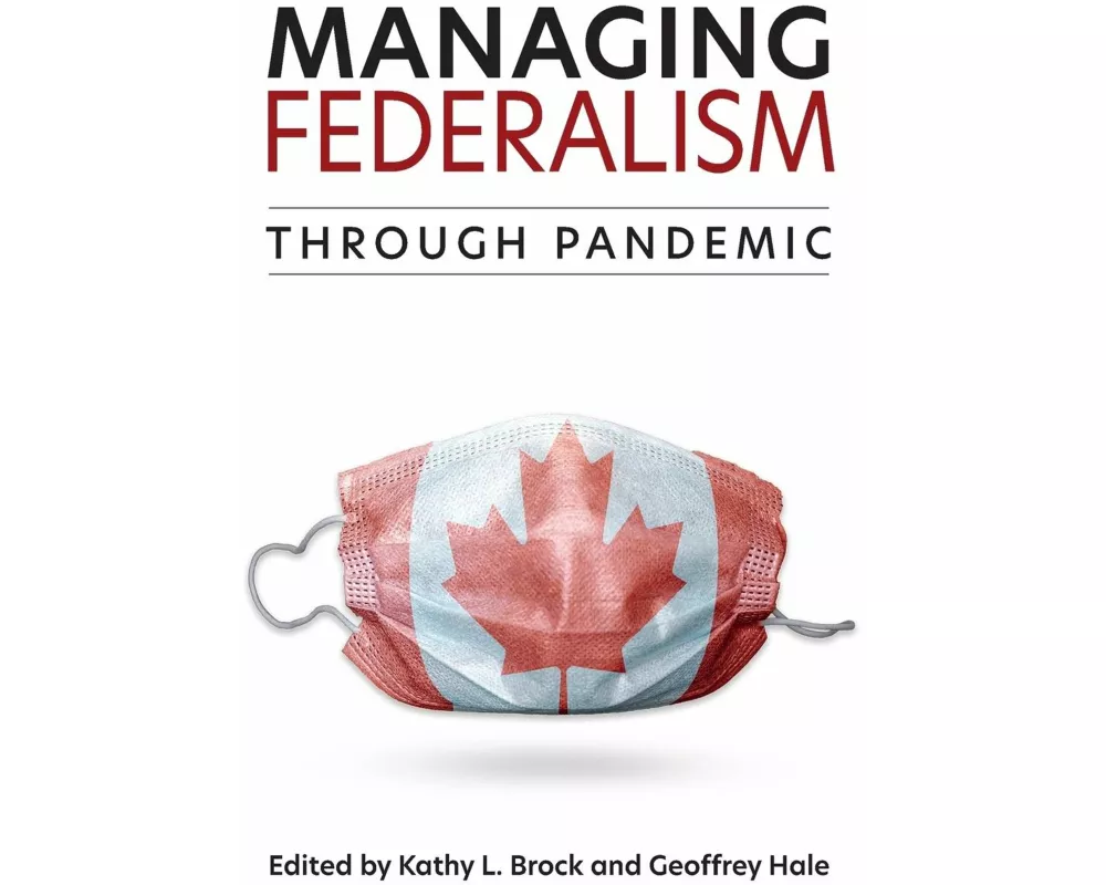 Managing Federalism through Pandemic