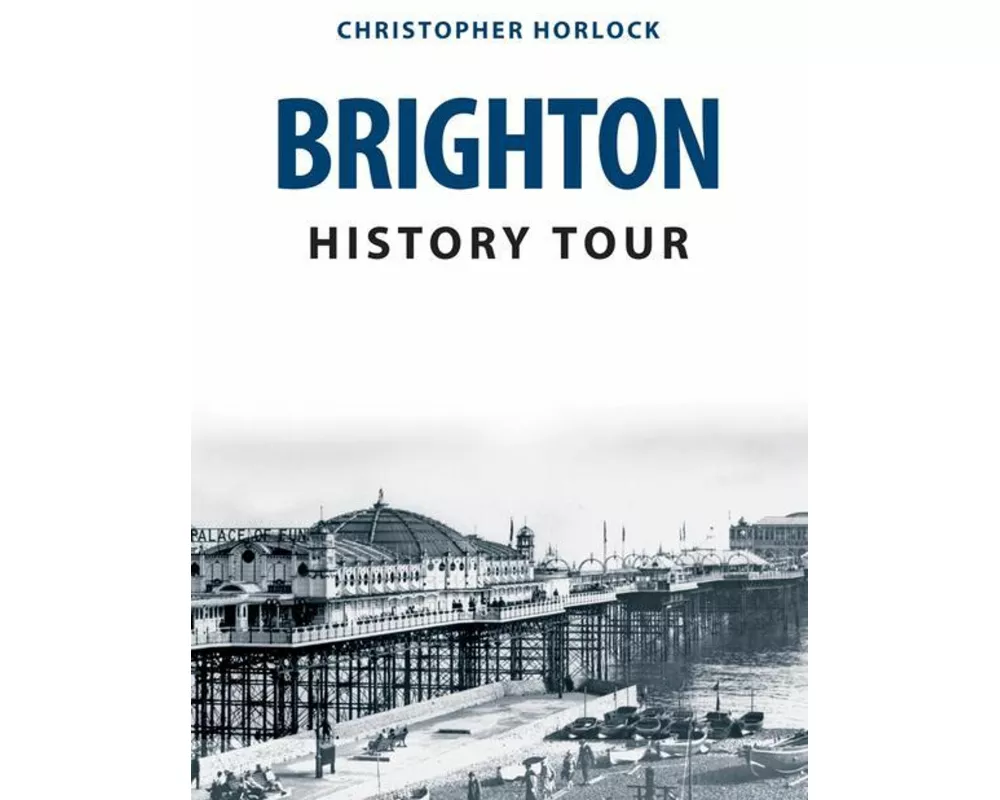 Brighton History Tour