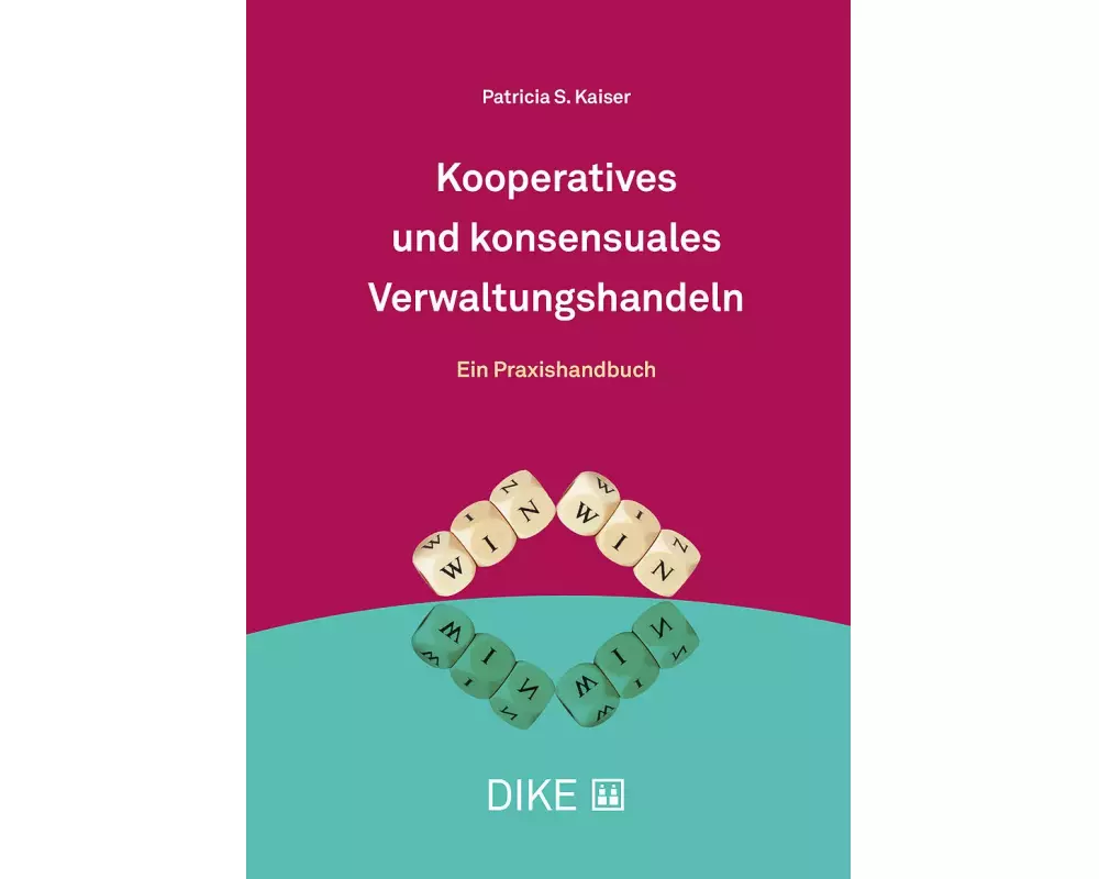 Kooperatives und konsensuales Verwaltungshandeln