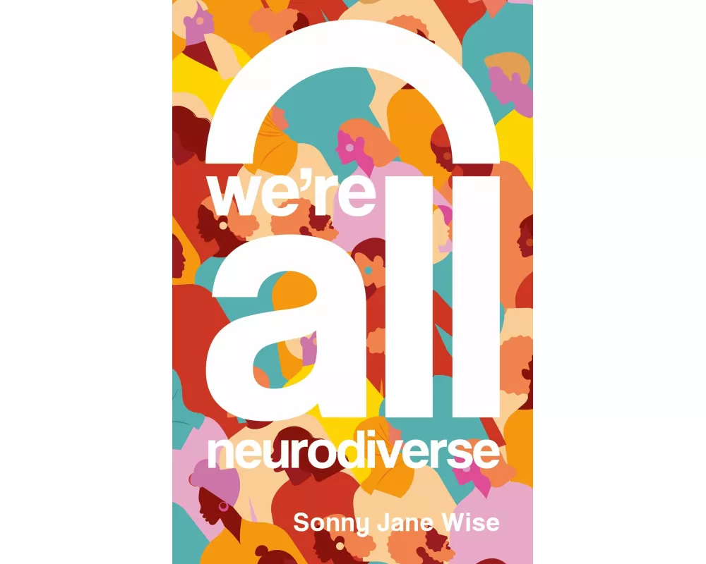 We're All Neurodiverse