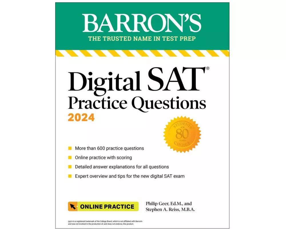 Digital SAT Practice Questions 2024: More than 600 Practice Exercises for the New Digital SAT + Tips + Online Practice