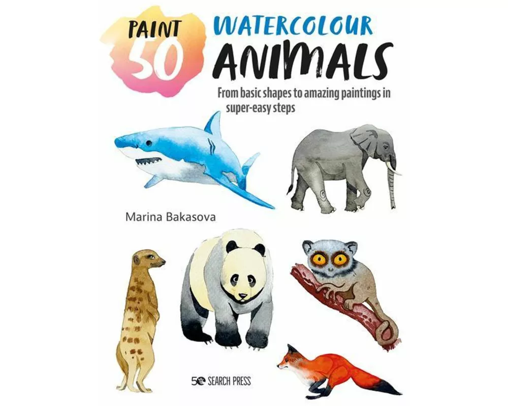 Paint 50: Watercolour Animals