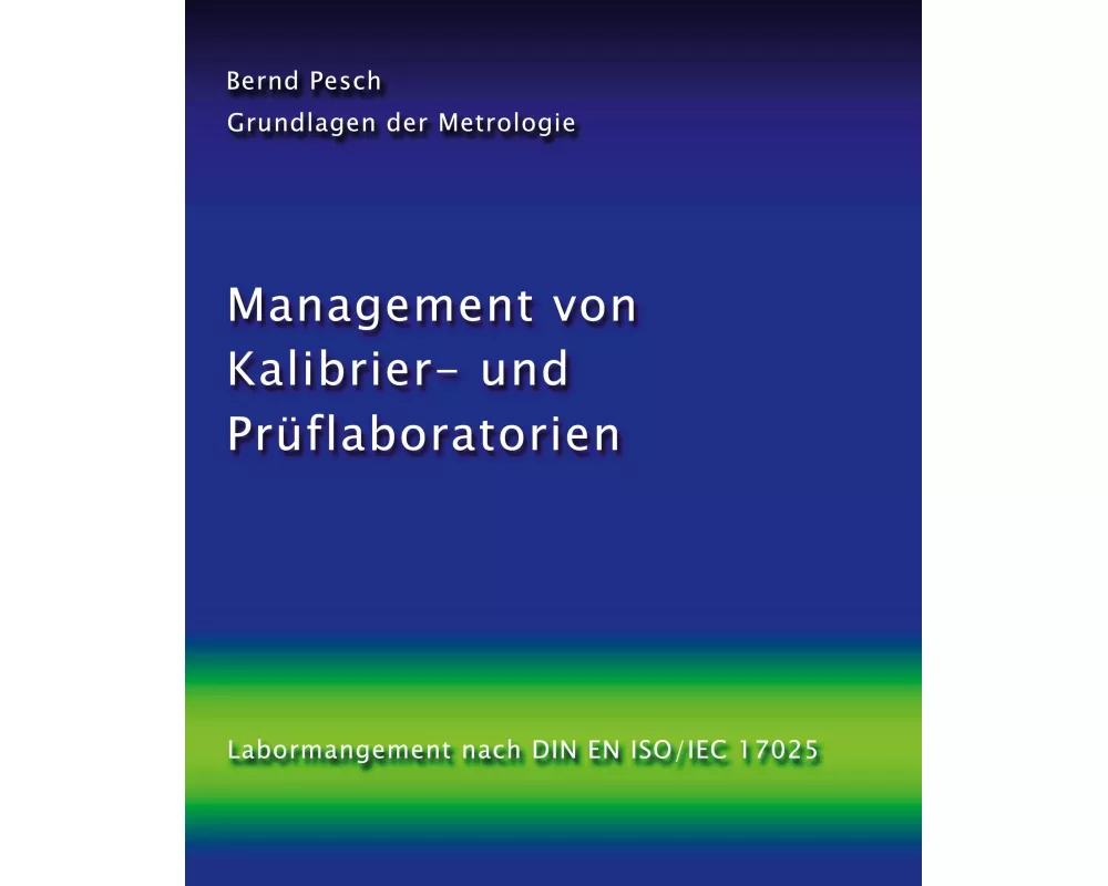 Management von Kalibrier- und Prüflaboratorien