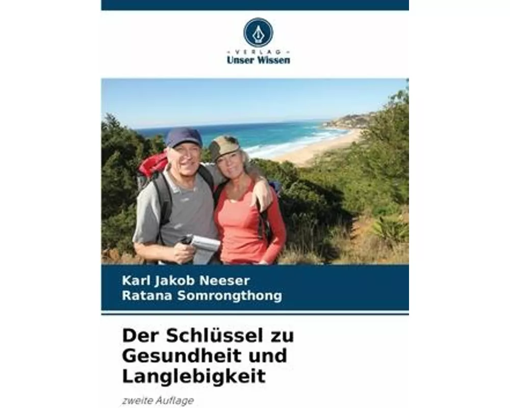 Der Schlssel zu Gesundheit und Langlebigkeit
