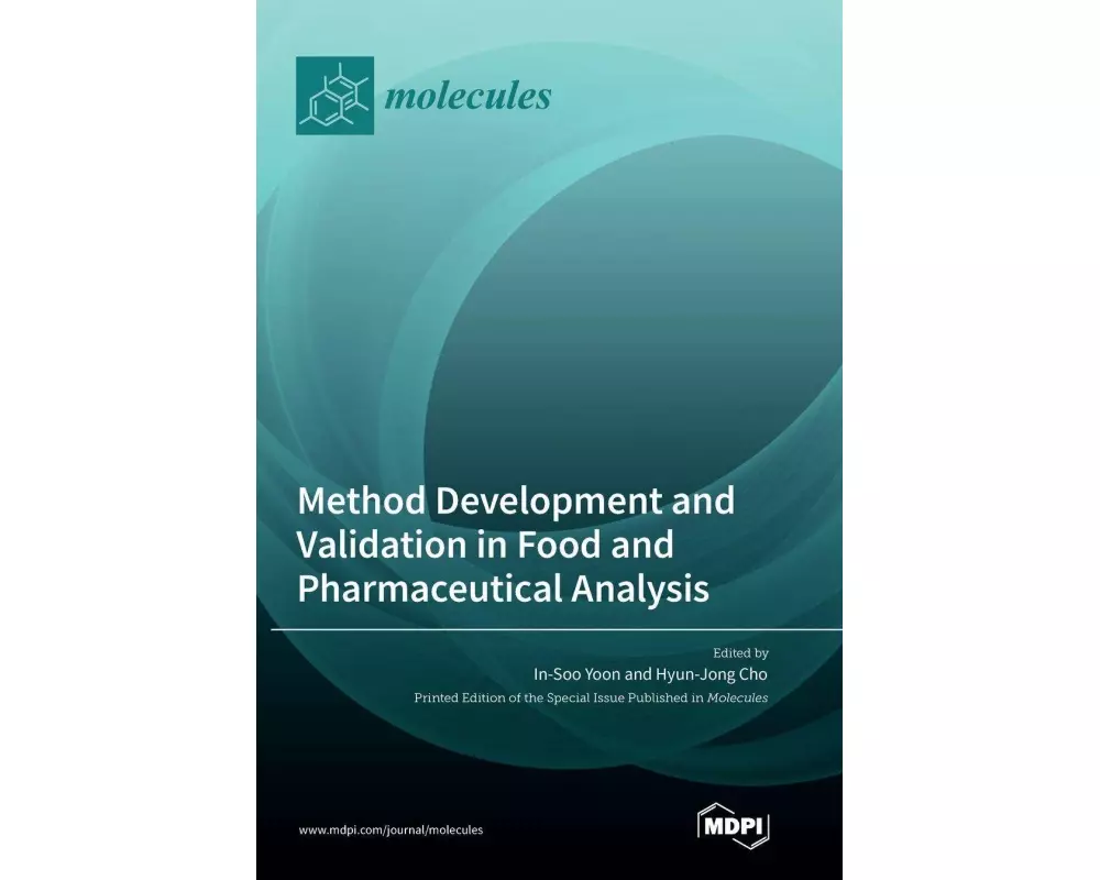 Method Development and Validation in Food and Pharmaceutical Analysis