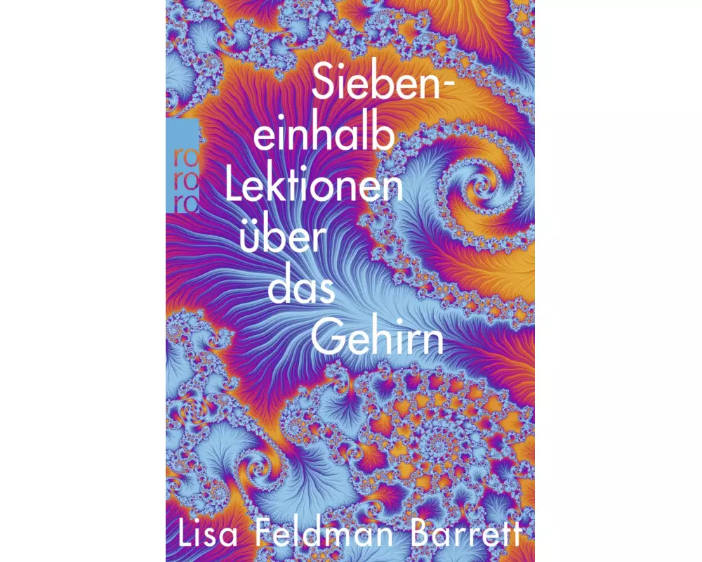 Siebeneinhalb Lektionen über das Gehirn