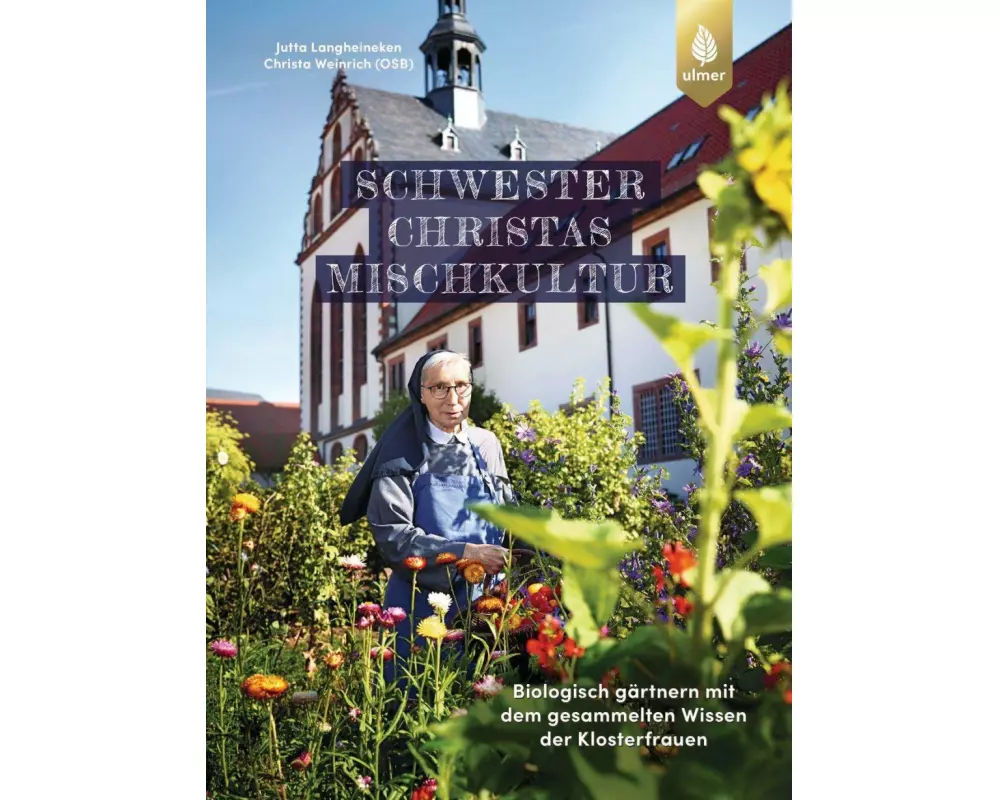 Schwester Christas Mischkultur