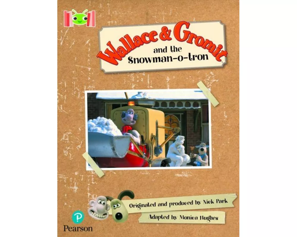 Bug Club Reading Corner: Age 5-7: Wallace and Gromit and the Snowman-o-tron